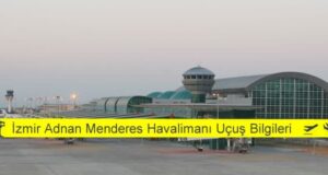 İzmir Adnan Mendere Havalimanı uçuş bilgileri