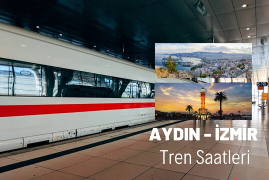 Aydın İzmir Tren Saatleri