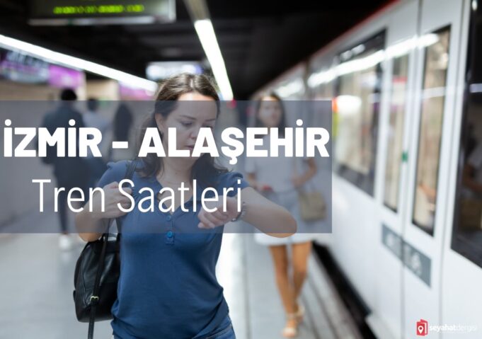 İzmir Alaşehir Tren Saatleri