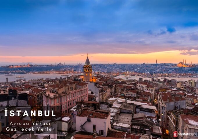 İstanbul Avrupa Yakası Gezilecek Yerler