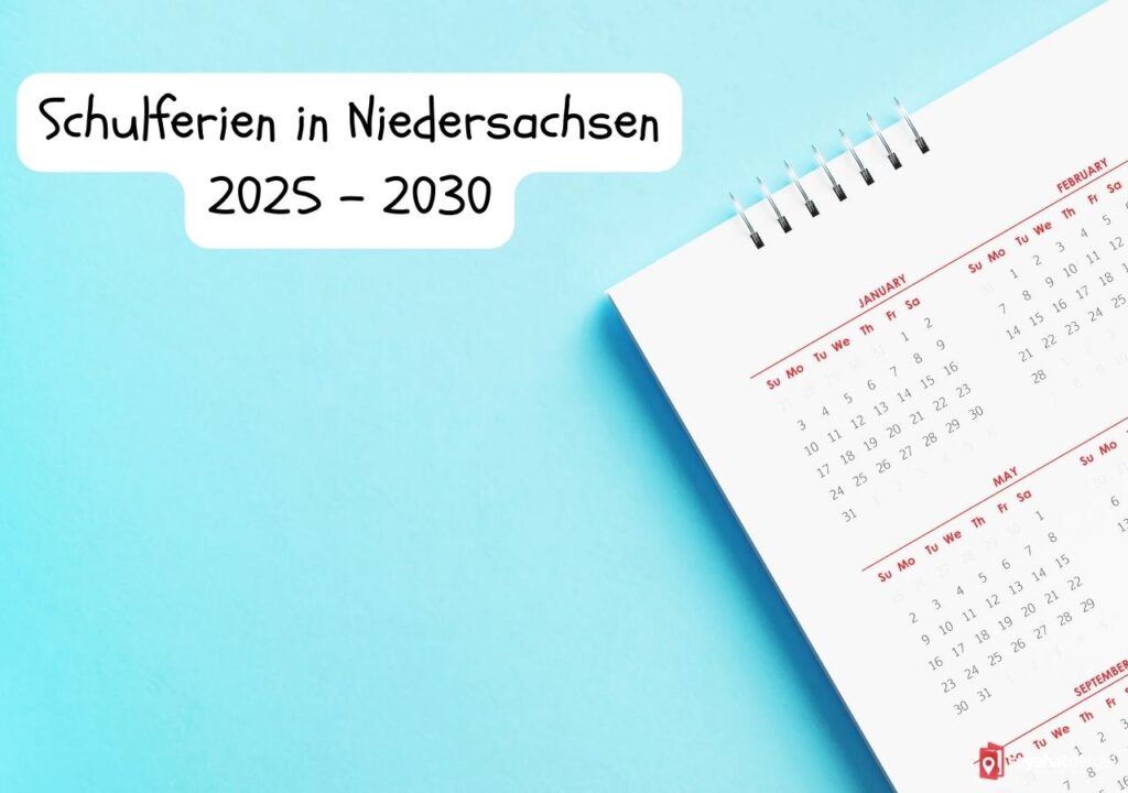 Schulferien in Niedersachsen 2025 - 2030