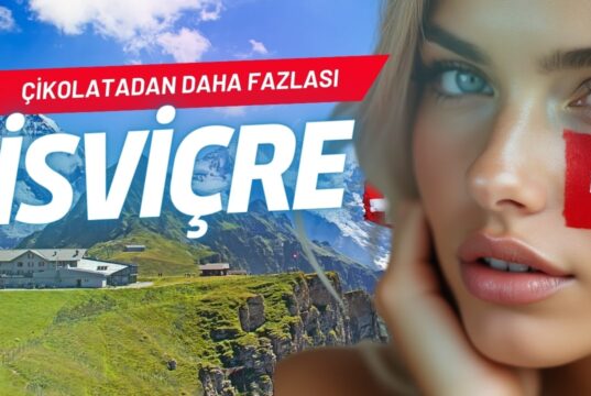 İsviçre'nin Şaşırtıcı Gerçekleri