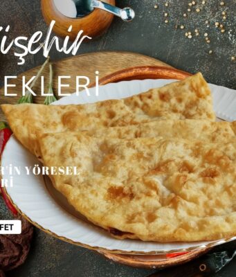 Eskişehir'in Yöresel Lezzetleri