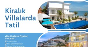 Kiralık Villalarda Tatil