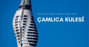 Çamlıca Kulesi Giriş Ücreti