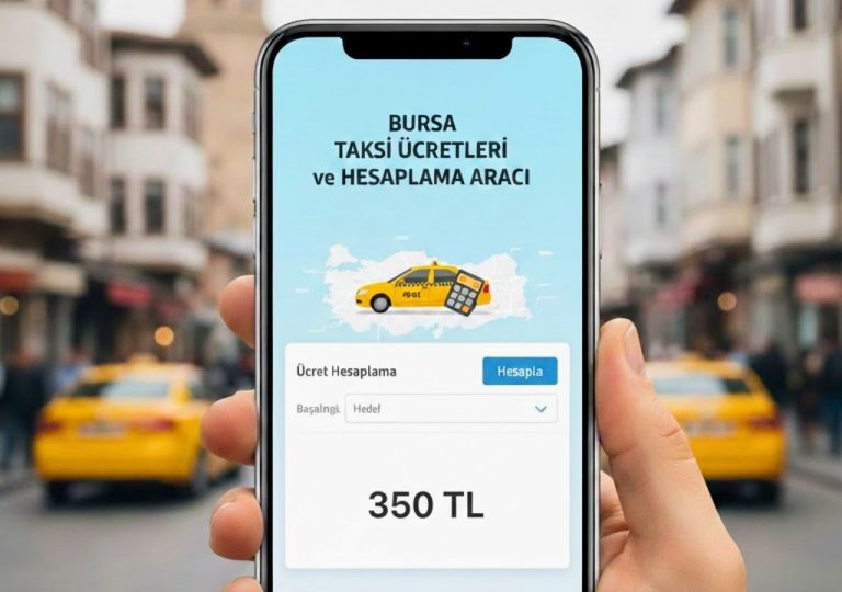 Bursa Taksi Ücreti Hesaplama