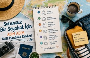 Tatil Planlama Rehberi